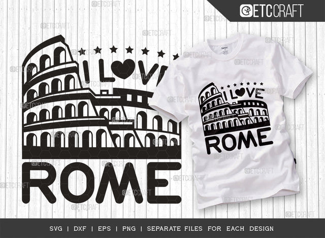 I Love Rome SVG Cut File, Rome Svg, Coliseum Svg, Rome City Svg, Italy Stamp Svg, Italy Svg, Travel Svg, Rome Quotes, Typography Design, SVG ETC Craft 
