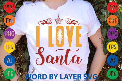 I Love Santa, Christmas SVG Design SVG Rafiqul20606 