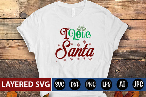 I love santa SVG CUT FILE SVG Blessedprint 