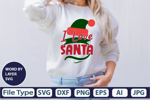 I Love Santa SVG Cut File SVG DesignPlante 503 