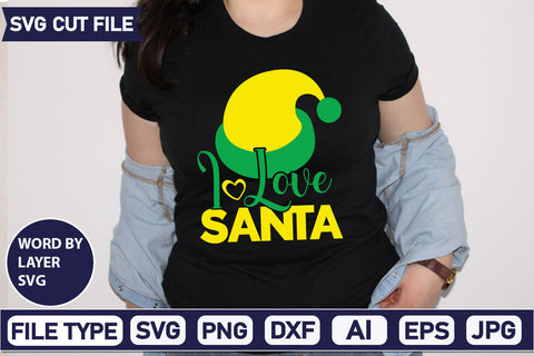 I Love Santa SVG Cut File SVGs quotes-and-sayings food-drink mini-bundles print-cut on-sale Clipart Clip Art Sublimation or Vinyl Shirt Design SVG DesignPlante 503 