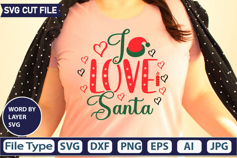 I LOVE SANTA SVG CUT FILE,SVGs,quotes-and-sayings,food-drink,mini-bundles,print-cut,on-sale, SVG DesignPlante 503 