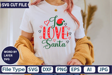 I LOVE SANTA SVG CUT FILE,SVGs,quotes-and-sayings,food-drink,mini-bundles,print-cut,on-sale, SVG DesignPlante 503 