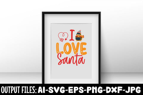 I Love Santa svg design SVG Rafiqul20606 