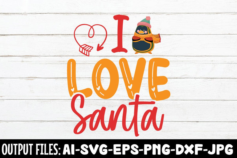 I Love Santa svg design SVG Rafiqul20606 