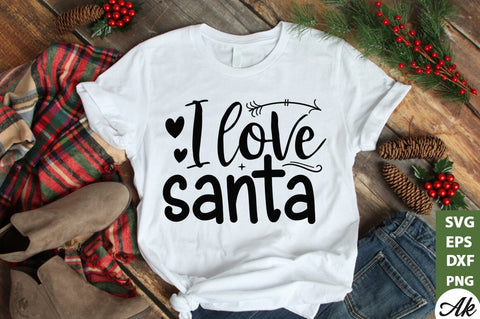 I love santa SVG SVG akazaddesign 