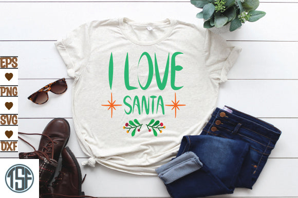 I love Santa SVG thesvgfactory 