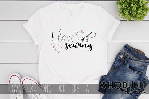 I love sewing! SVG SVG Whodunit Designs 