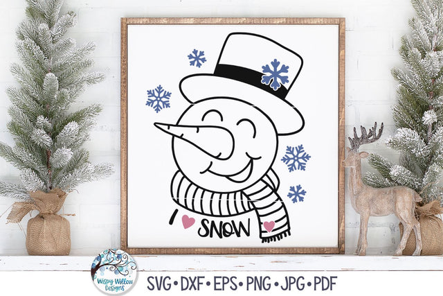 I Love Snow Snowman SVG SVG Wispy Willow Designs 
