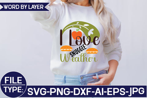 I Love Snuggle Weather SVG Cut File SVG Studio Innate 