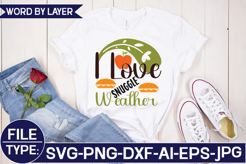 I Love Snuggle Weather SVG Cut File SVG Studio Innate 