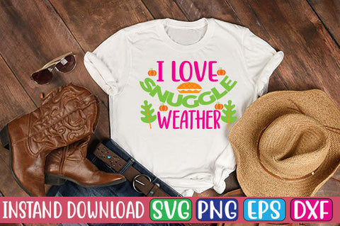 I Love Snuggle Weather SVG Cut File SVGs, Quotes and Sayings, Food & Drink, Holiday,On Sale, SVG Studio Innate 