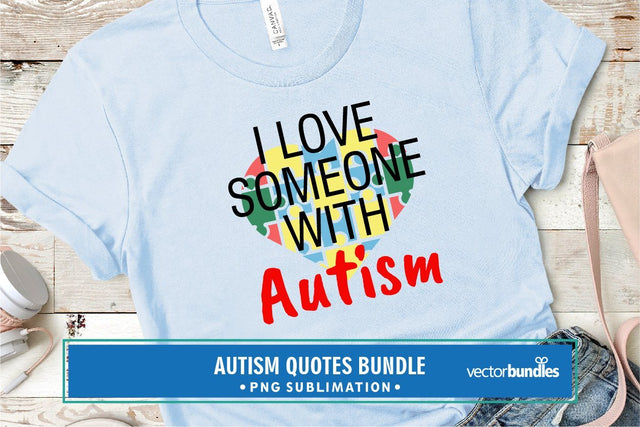 I love someone with autism sublimation Sublimation vectorbundles 