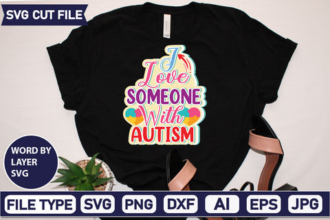 I Love Someone With Autism SVG Cut File SVG DesignPlante 503 