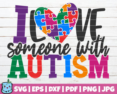 I Love Someone With Autism SVG MintyMarshmallows 