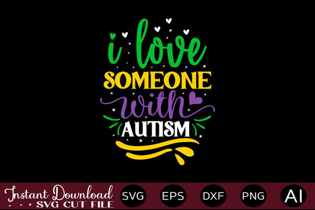 I Love Someone With Autism SVG SVG designmaster24 