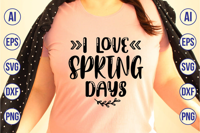 i love spring days svg SVG shah alam 
