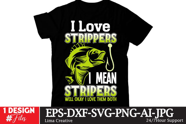 I LOve Strippers I Mean Stripers Well Okay I LOve Them Both SVG Cute File, Fishing retro T-shirt Design, Fishing Sublimation PNG, Fishing Retro Vintage T-shirt Design, Fishing Clip Art,Fishing SVG Bundle SVG Insomnia Std 
