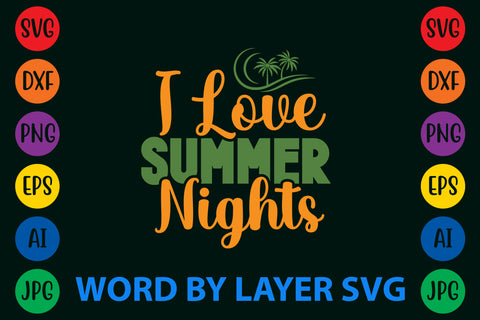 I Love Summer Nights, Summer SVG Design SVG Rafiqul20606 
