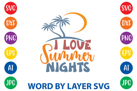 I Love Summer Nights, Summer SVG Design SVG Rafiqul20606 