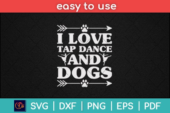 I Love Tap Dance Dog Lover Dancer Svg Design SVG artprintfile 
