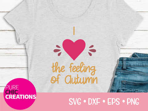 I Love The Feeling Of Autumn - Cricut - Silhouette - svg - dxf - eps - png - Digital File - SVG Cut File - Fall SVG - Fall SVG clipart SVG Pure Chic Creations 