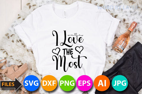 i love the most SVG Cut File SVG BlackCatsMedia 