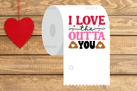 I love the outta you SVG SVG Regulrcrative 