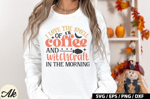 I love the smell of coffee and witchcraft in the morning SVG SVG akazaddesign 