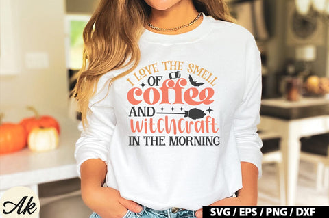 I love the smell of coffee and witchcraft in the morning SVG SVG akazaddesign 