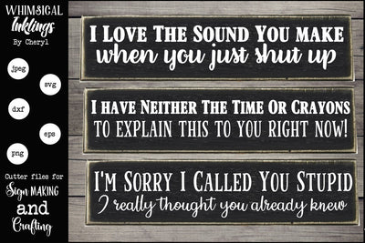 I Love The Sound- Sarcastic SVG set SVG Whimsical Inklings