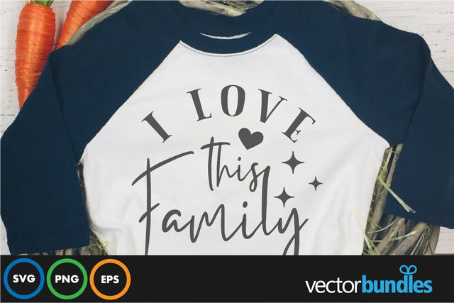 I love this family quote svg SVG vectorbundles 