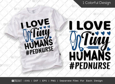 I Love Tiny Humans SVG Cut File | Stethoscope Svg | Registered Nurse Svg | Nurse Life Svg | Funny Nurse Svg | Nurse Gift Svg | Nurse Quote Svg SVG ETC Craft 