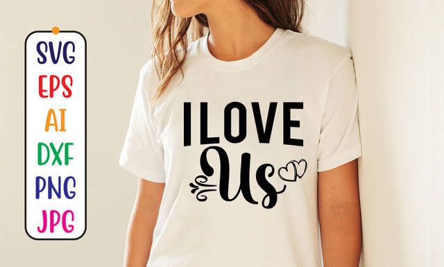 I Love Us SVG Cut File SVG Syaman 