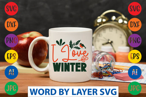 I Love Winter SVG CUT FILE SVG Rafiqul20606 