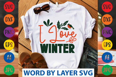I Love Winter SVG CUT FILE SVG Rafiqul20606 