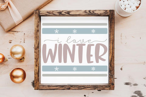 I Love Winter SVG SVG So Fontsy Design Shop 