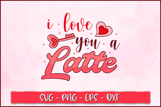 I love you a latte Retro SVG SVG Shetara Begum 