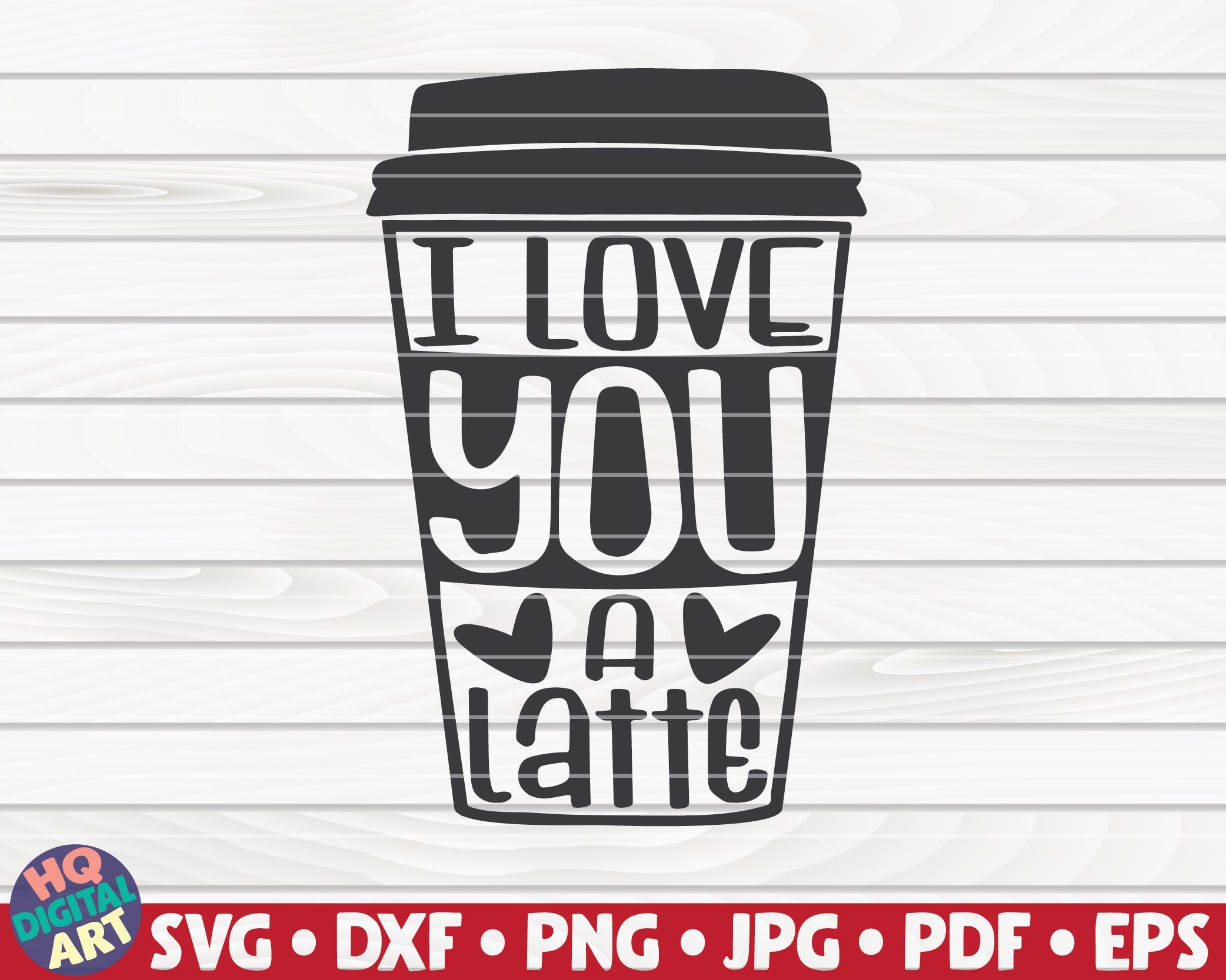 Love You A Latte Sublimation and DTF Iron on Transfers