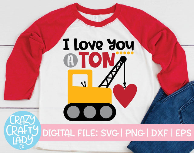 I Love You a Ton | Valentine's Day SVG Cut File SVG Crazy Crafty Lady Co. 