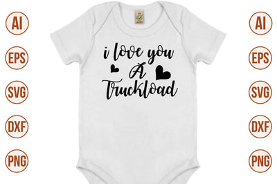 I love you a truckload svg SVG nirmal108roy 