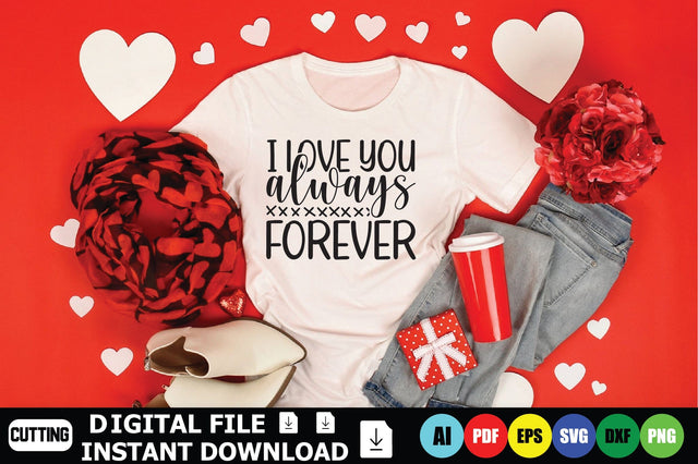 I Love You Always Forever SVG Shahin alam 