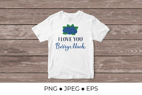 I love you berry much. Valentines pun with blueberries. Sublimation LaBelezoka 