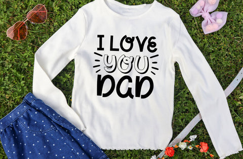 I Love You Dad Shirt, Love Dad Shirt, Baby Announcement Shirts, Girls Shirt, Best Dad Shirt, Shirts For Kids, Dad Birthday Shirts SVG MD mominul islam 