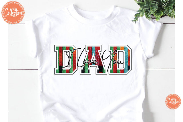 I Love You Dad Sublimation Sublimation Jagonath Roy 