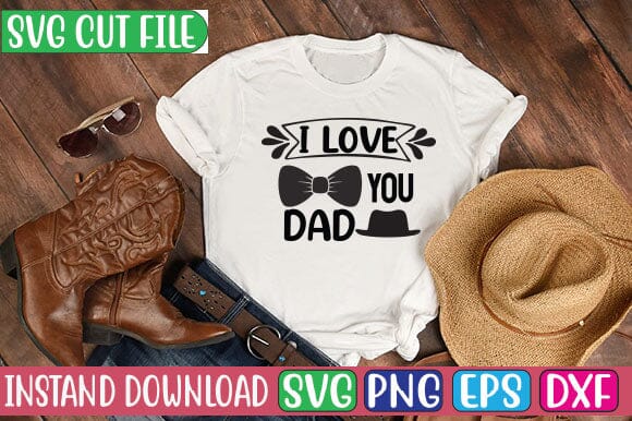 I Love You Dad SVG Cut File SVG Studio Innate 