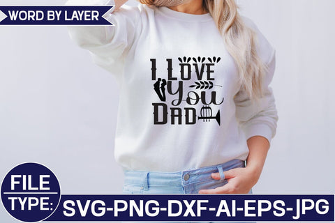 I Love You Dad SVG Cut File SVG Studio Innate 