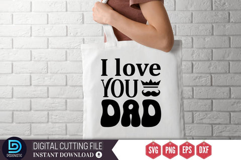 I love you dad SVG, I love you dad SVG DESIGNISTIC 