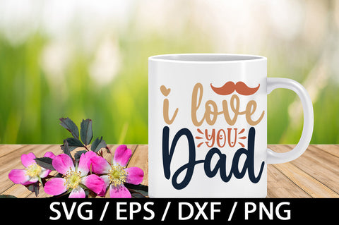 i love you dad svg SVG akazaddesign 