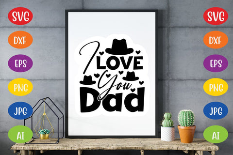 I Love You Dad SVG SVG MStudio 